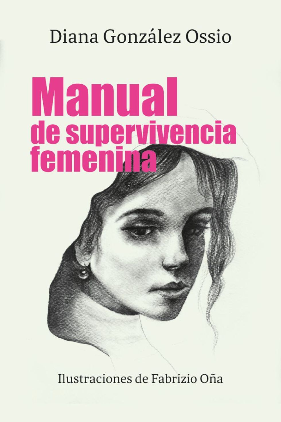 El libro ‘Manual de supervivencia femenina’, de Diana Gonzales Ossio, ilustrado por su hijo Fabrizio Oña Gonzales, será presentado el lunes 2 de mayo, a las 18:30, en el Salón del